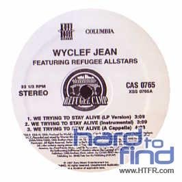 WYCLEF JEAN/WE TRYING TO STAY ALIVE (X3) /